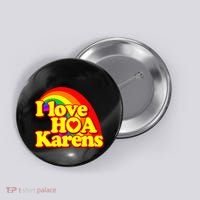 I Love Hoa Karens Button thumb 0