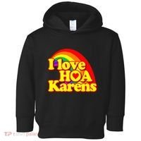 I Love Hoa Karens Toddler Hoodie thumb 0