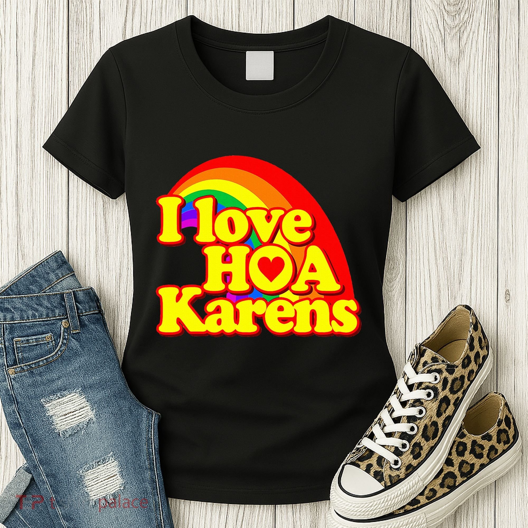 I Love Hoa Karens Women's T-Shirt