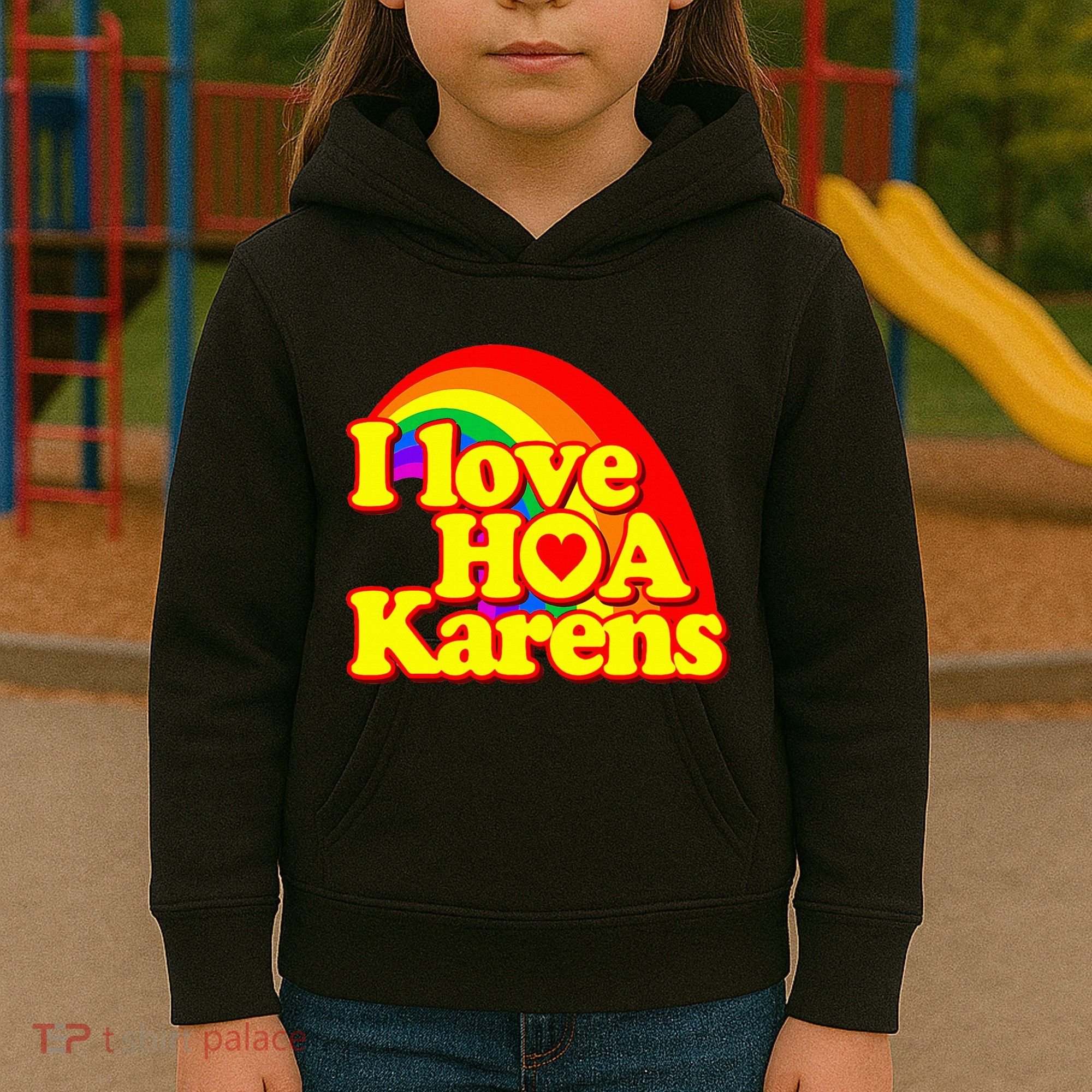 I Love Hoa Karens Kids Hoodie