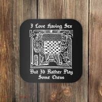 I Love Having Sex But I’D Rather Play Chess Coaster thumb 0