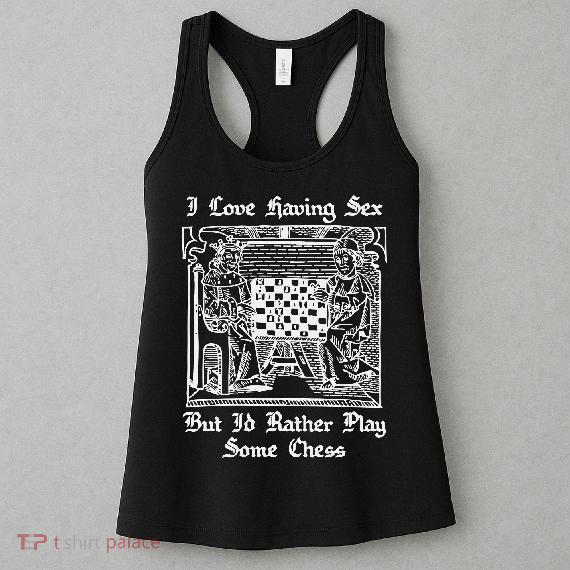 I Love Having Sex But I’D Rather Play Chess Women's Tank Top