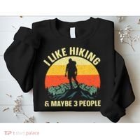 I Like Hiking and Maybe 3 People Sweatshirt thumb 2