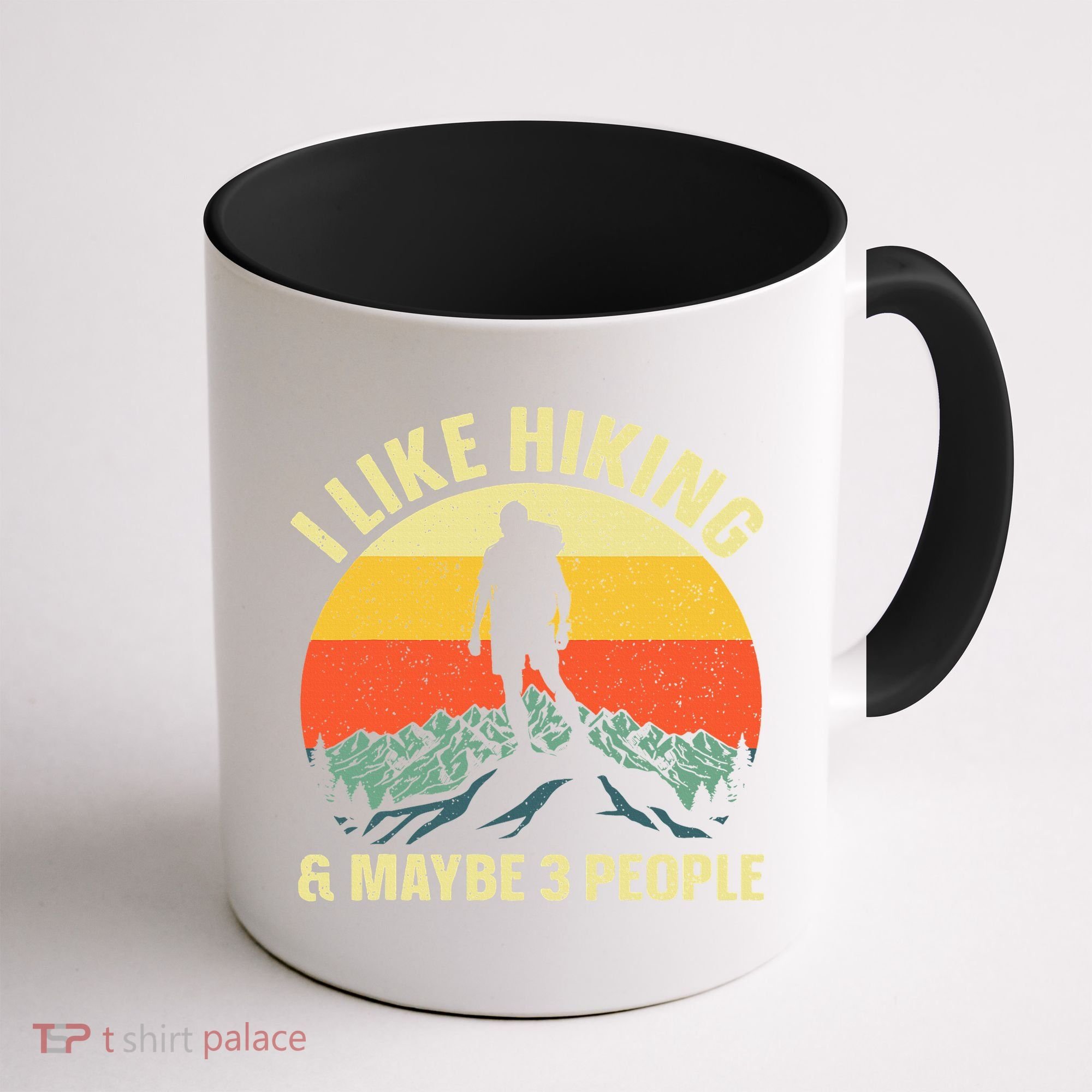 I Like Hiking and Maybe 3 People Coffee Mug