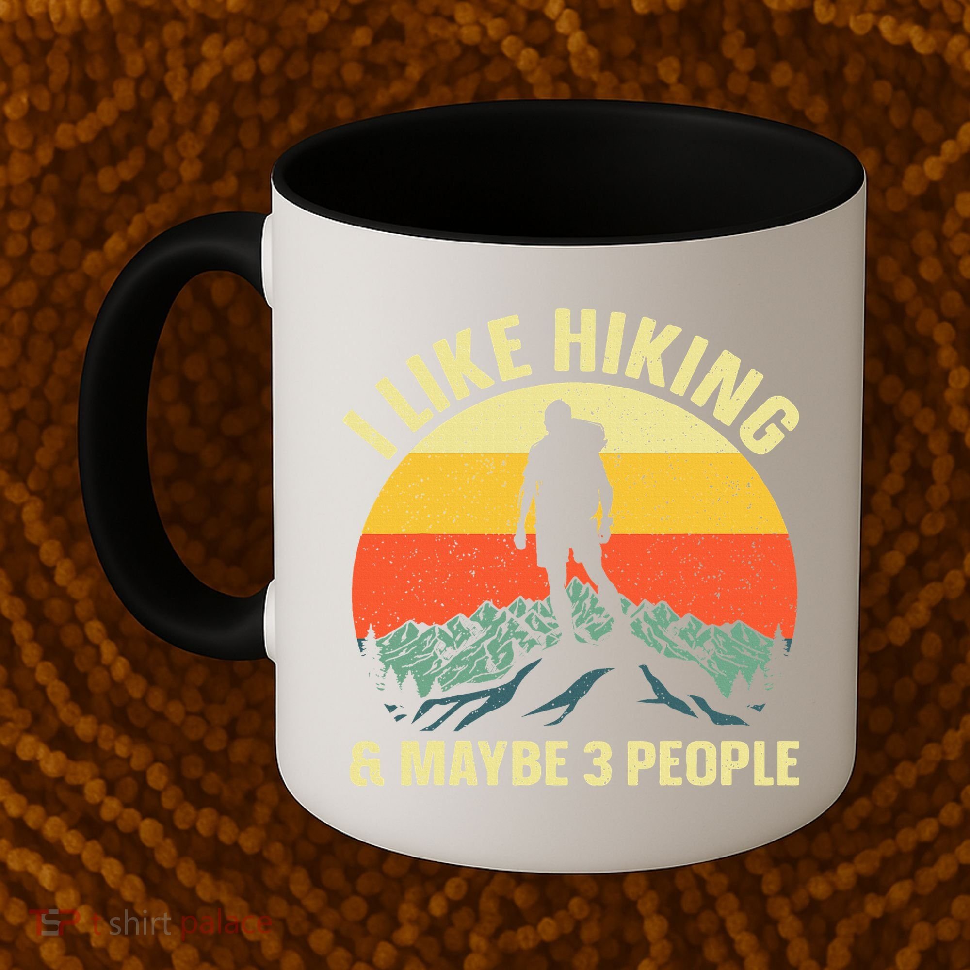 I Like Hiking and Maybe 3 People Coffee Mug
