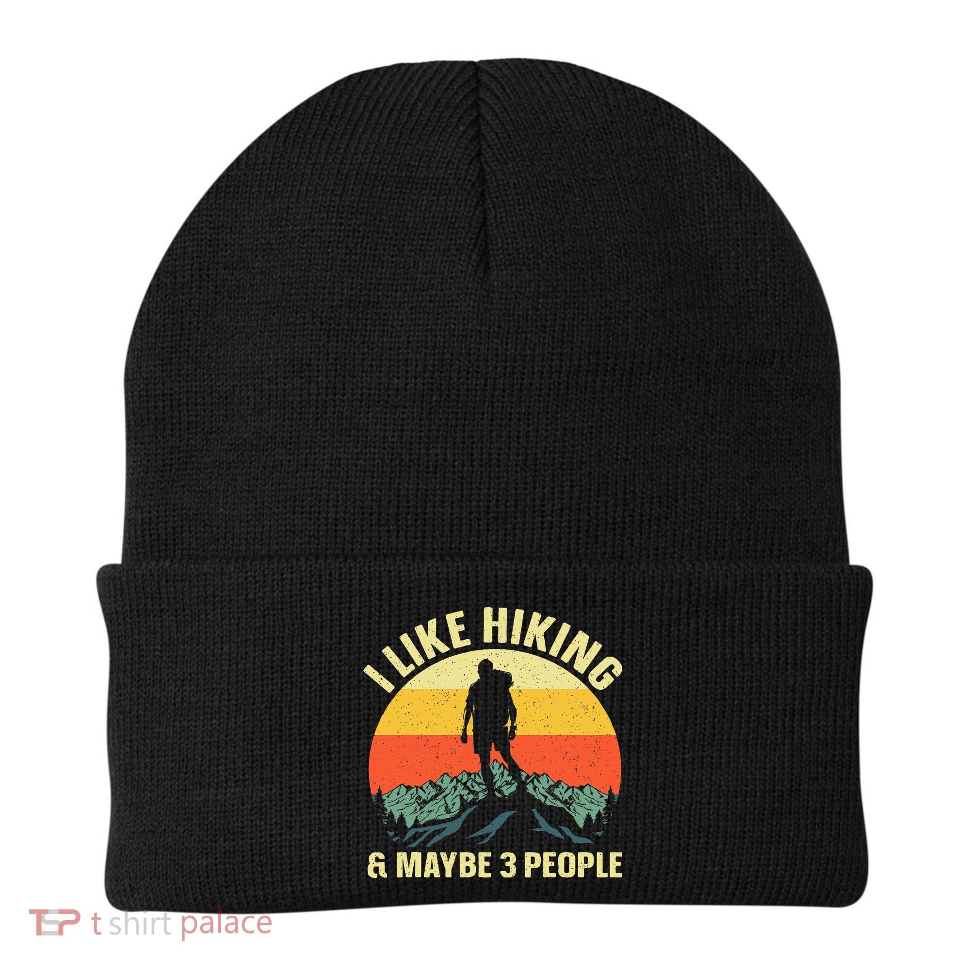 I Like Hiking and Maybe 3 People Beanie
