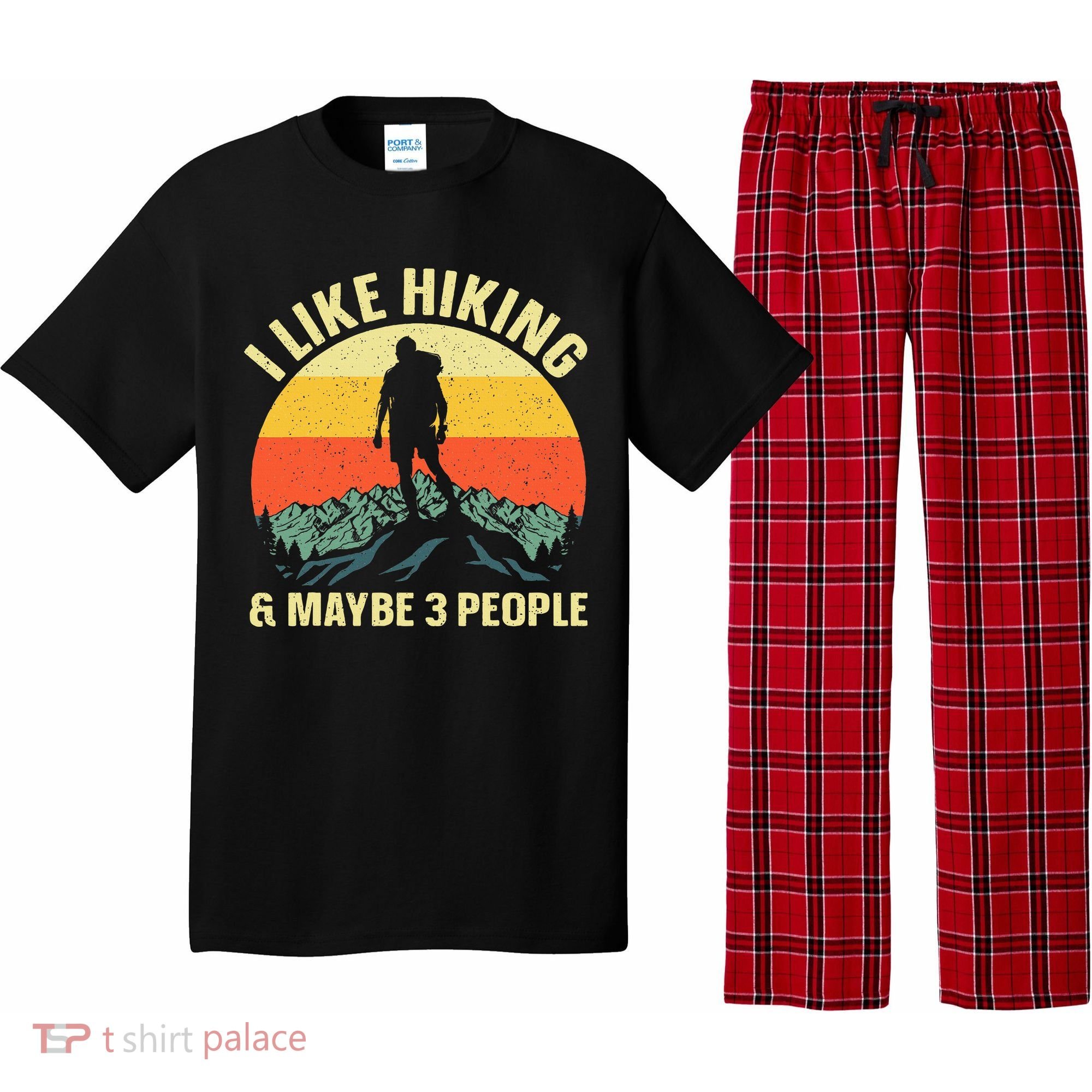 I Like Hiking and Maybe 3 People Pajama Set