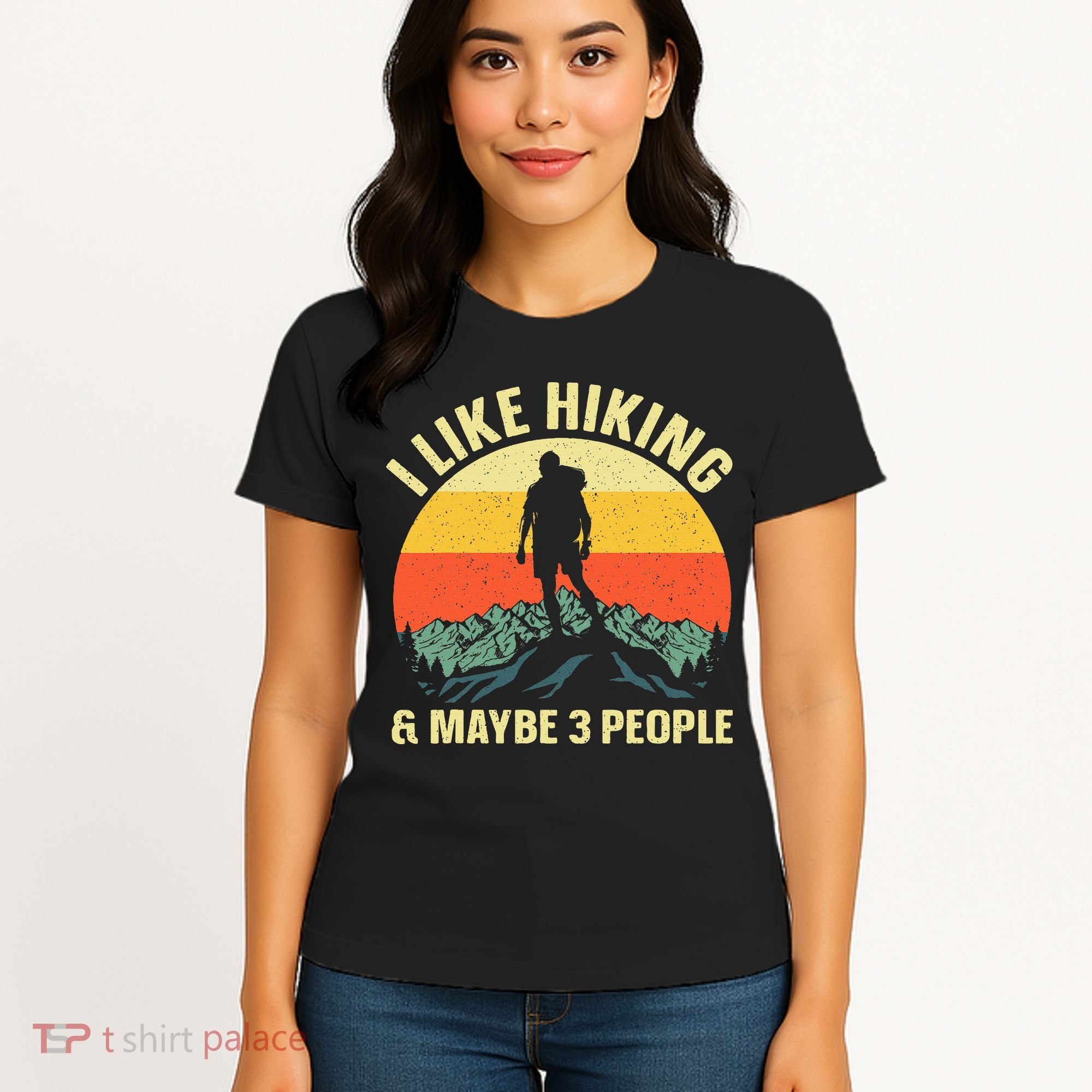I Like Hiking and Maybe 3 People Women's T-Shirt
