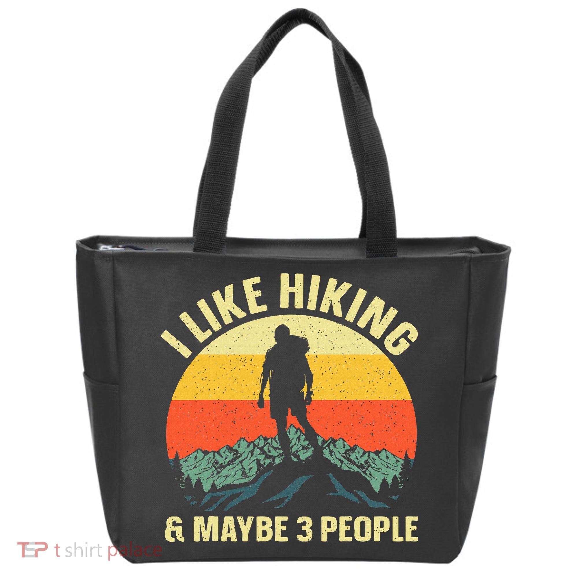 I Like Hiking and Maybe 3 People Tote Bag