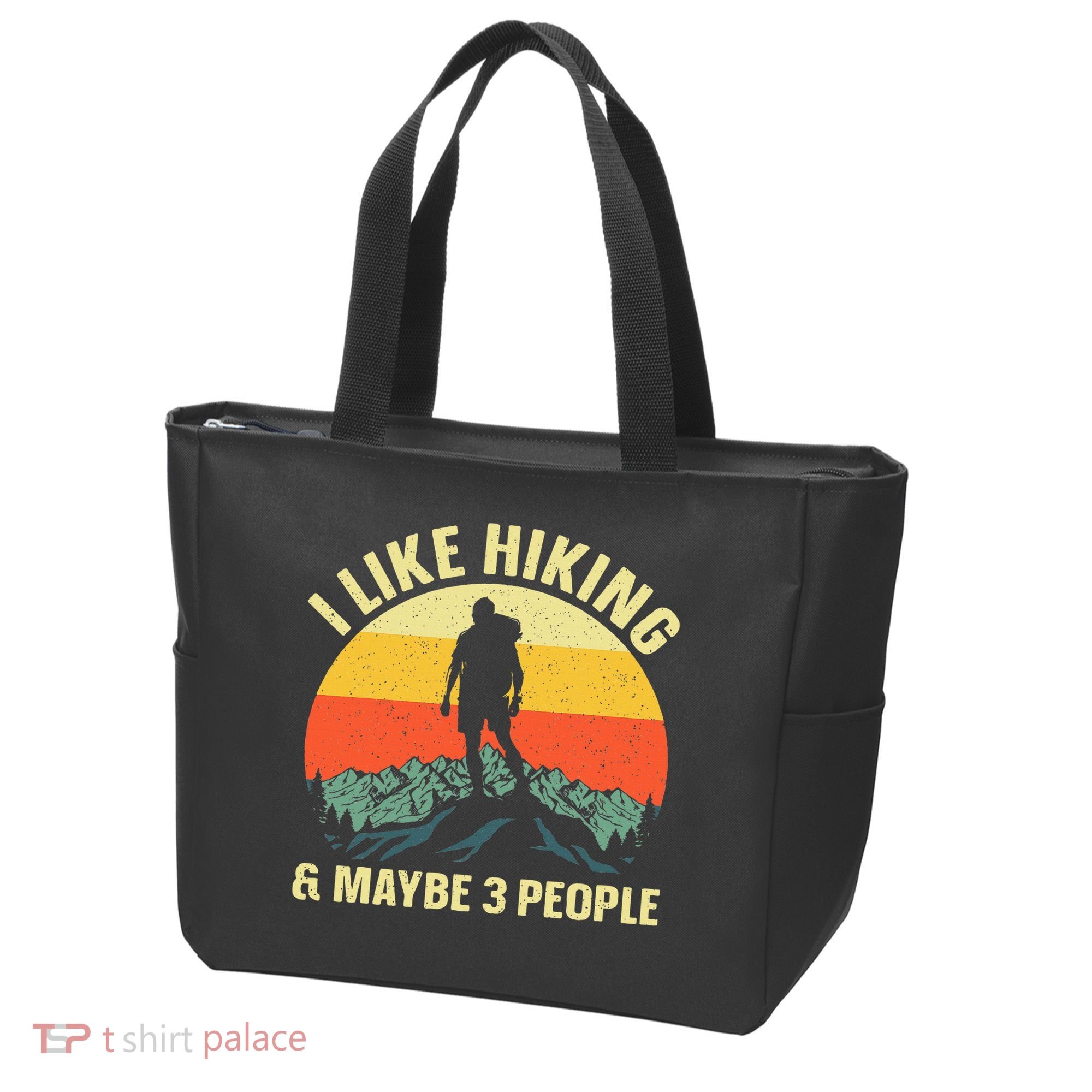 I Like Hiking and Maybe 3 People Tote Bag