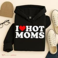I Love Hot Moms Hoodie thumb 4