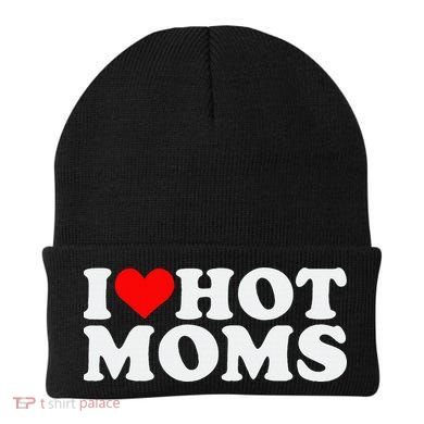 I Love Hot Moms Beanie