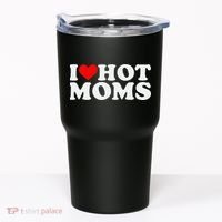 I Love Hot Moms Tumbler thumb 0