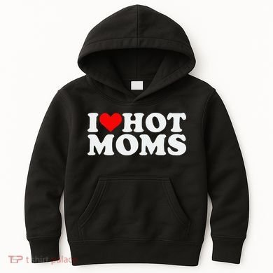 I Love Hot Moms Kids Hoodie
