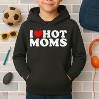 I Love Hot Moms Kids Hoodie thumb 2