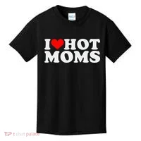 I Love Hot Moms Kids T-Shirt thumb 0
