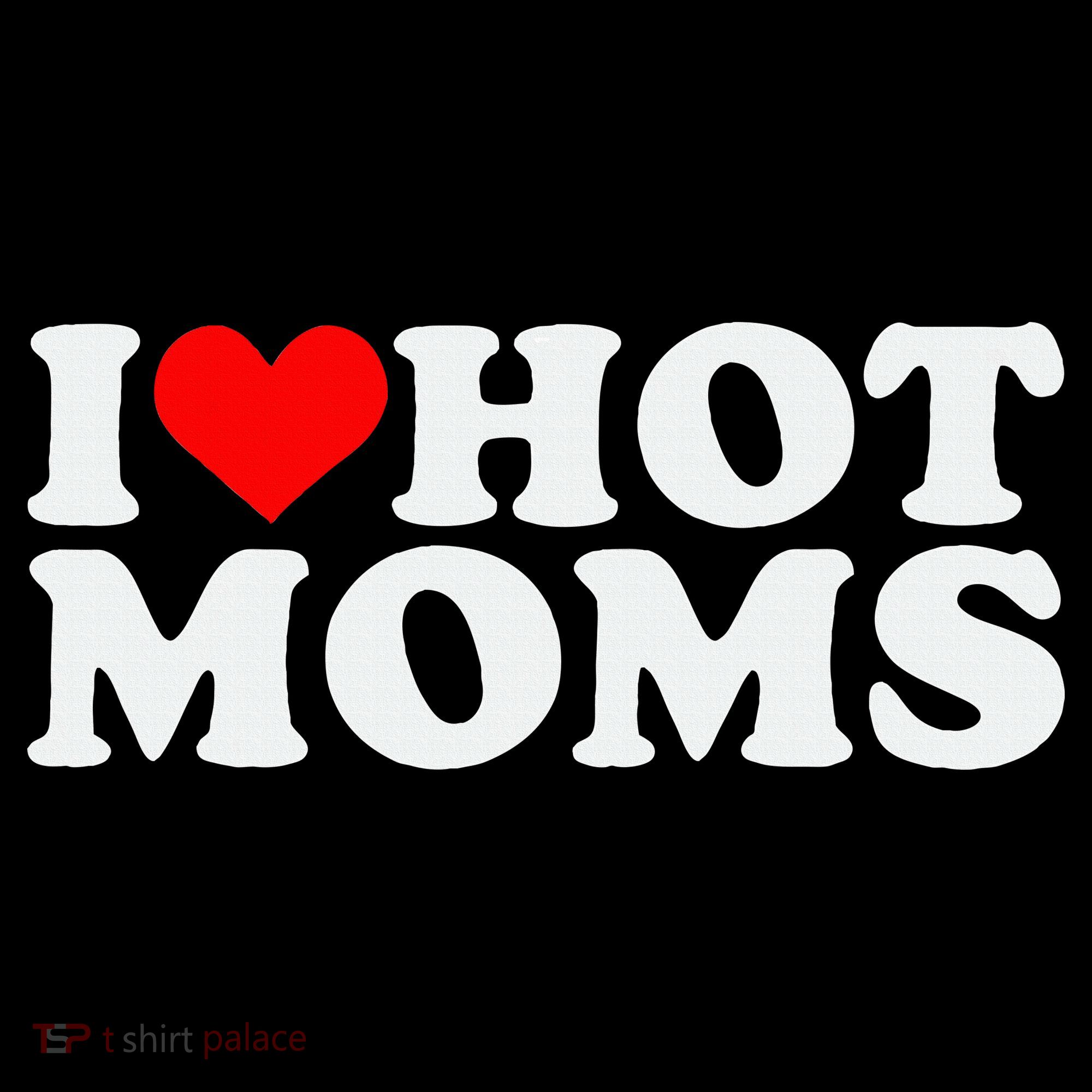 I Love Hot Moms Tote Bag