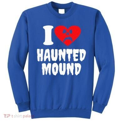 I Love Haunted Mound Sweatshirt