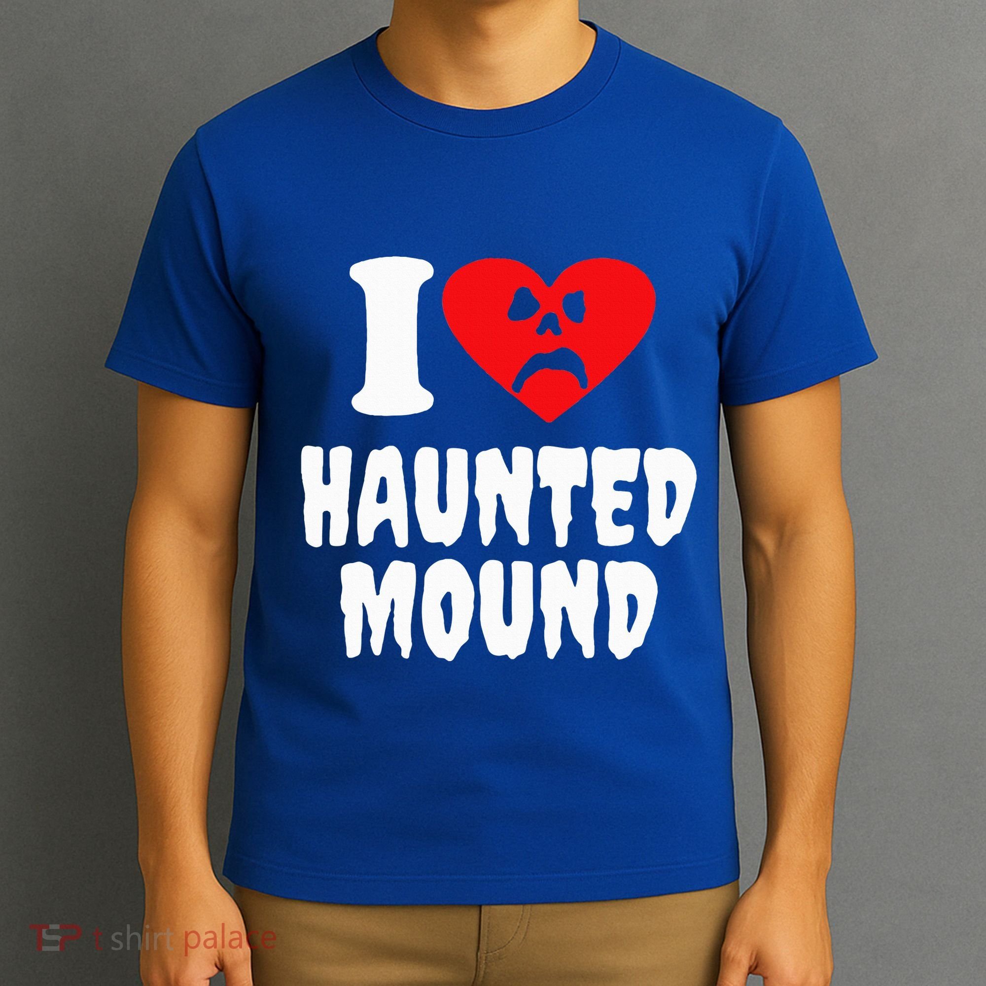 I Love Haunted Mound T-Shirt