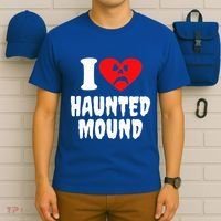 I Love Haunted Mound T-Shirt thumb 6
