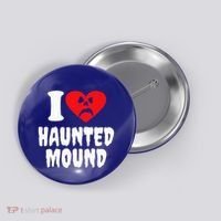I Love Haunted Mound Button thumb 0