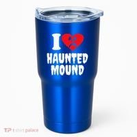 I Love Haunted Mound Tumbler thumb 0