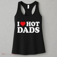 I Love Hot Dads I Heart Hot Dads Love Hot Dads Women's Tank Top thumb 3
