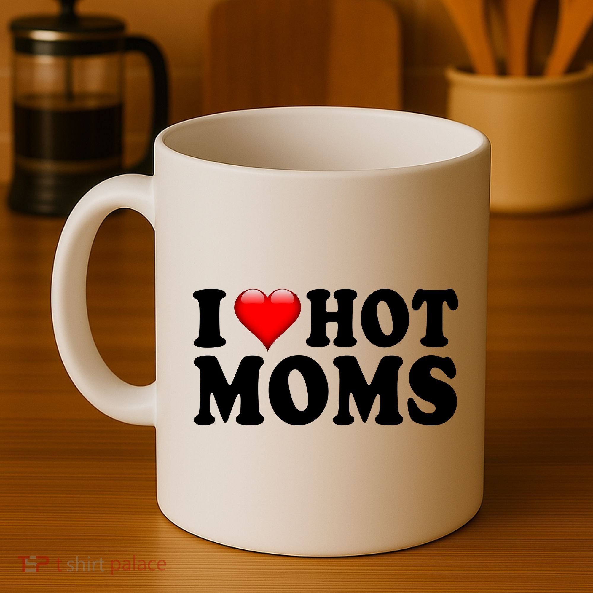 I Love Hot Moms Coffee Mug