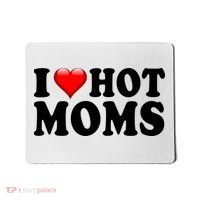 I Love Hot Moms Mousepad thumb 0