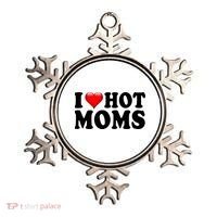 I Love Hot Moms Ornament thumb 0