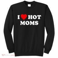 I Love Hot Moms TShirt Sweatshirt thumb 0