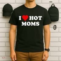 I Love Hot Moms TShirt T-Shirt thumb 6