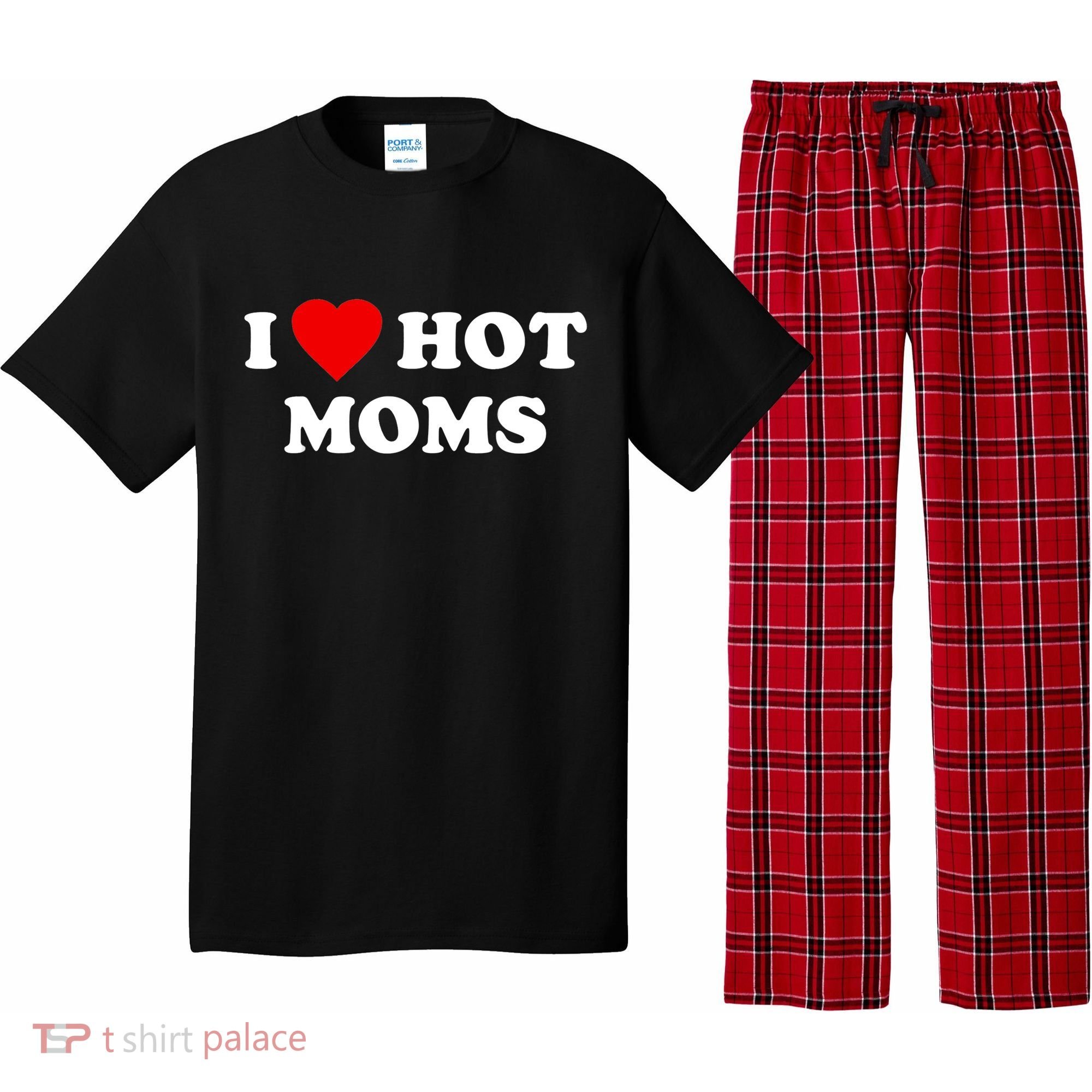I Love Hot Moms TShirt Pajama Set