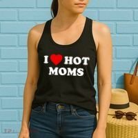 I Love Hot Moms TShirt Women's Tank Top thumb 2