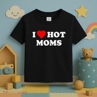 I Love Hot Moms TShirt Toddler T-Shirt thumb 3