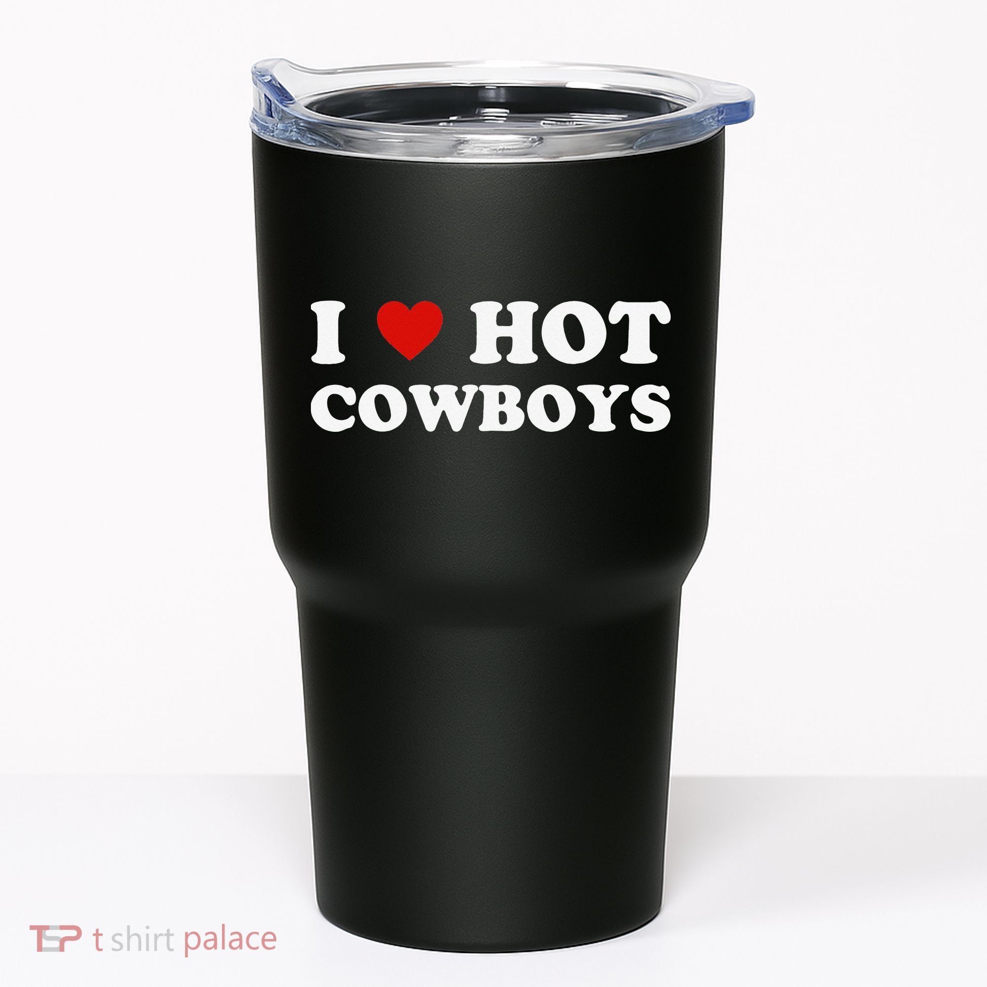 I love hot cowboys Tumbler