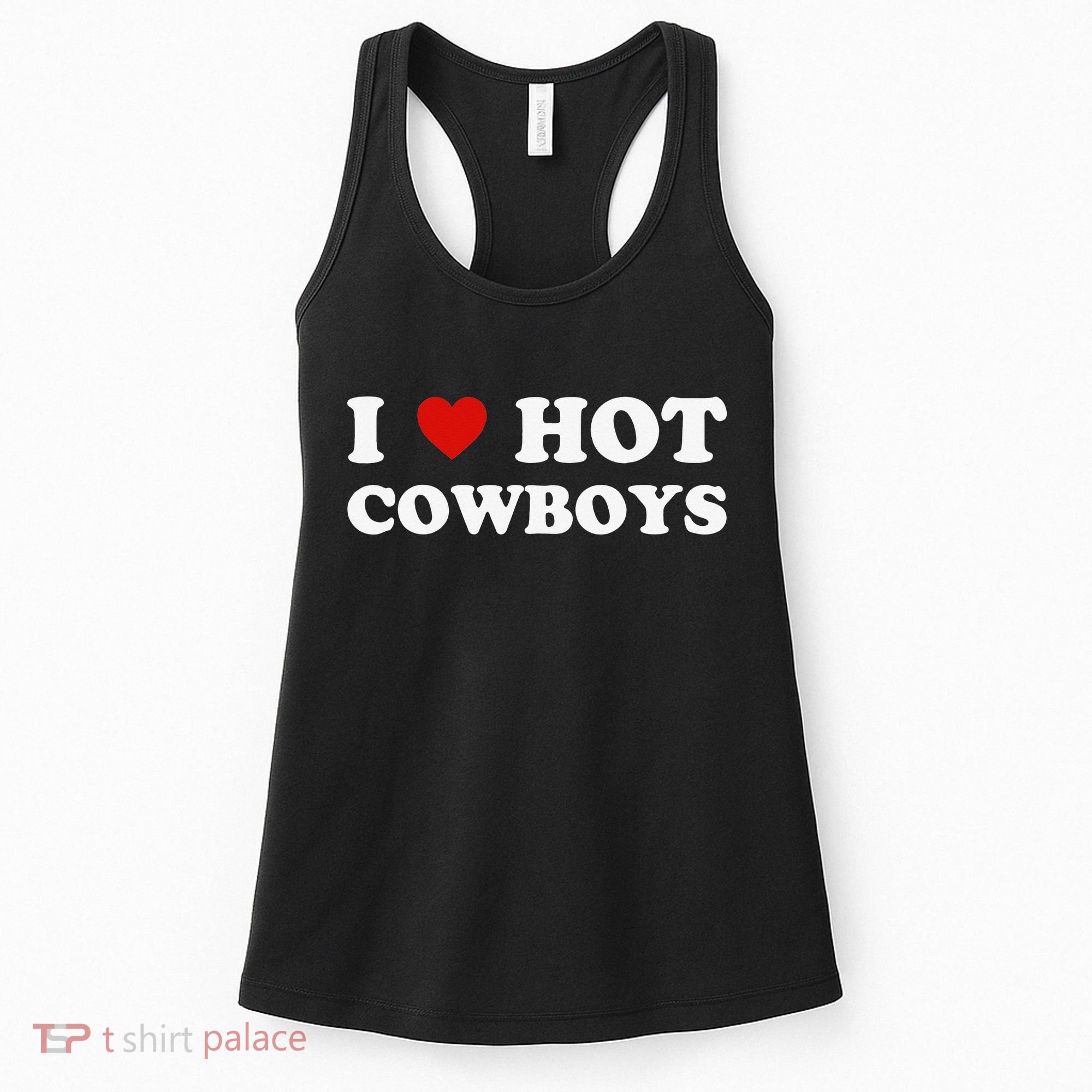 I love hot cowboys Women's Tank Top