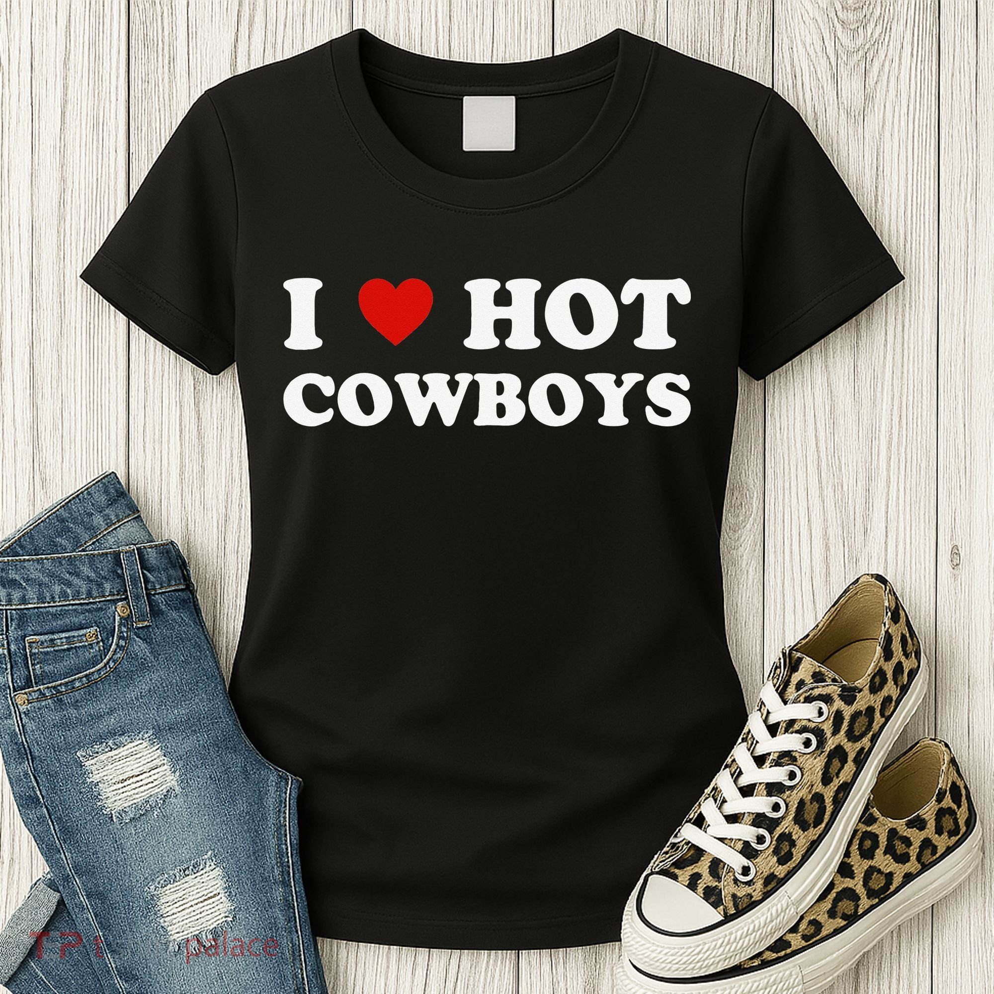 I love hot cowboys Women's T-Shirt