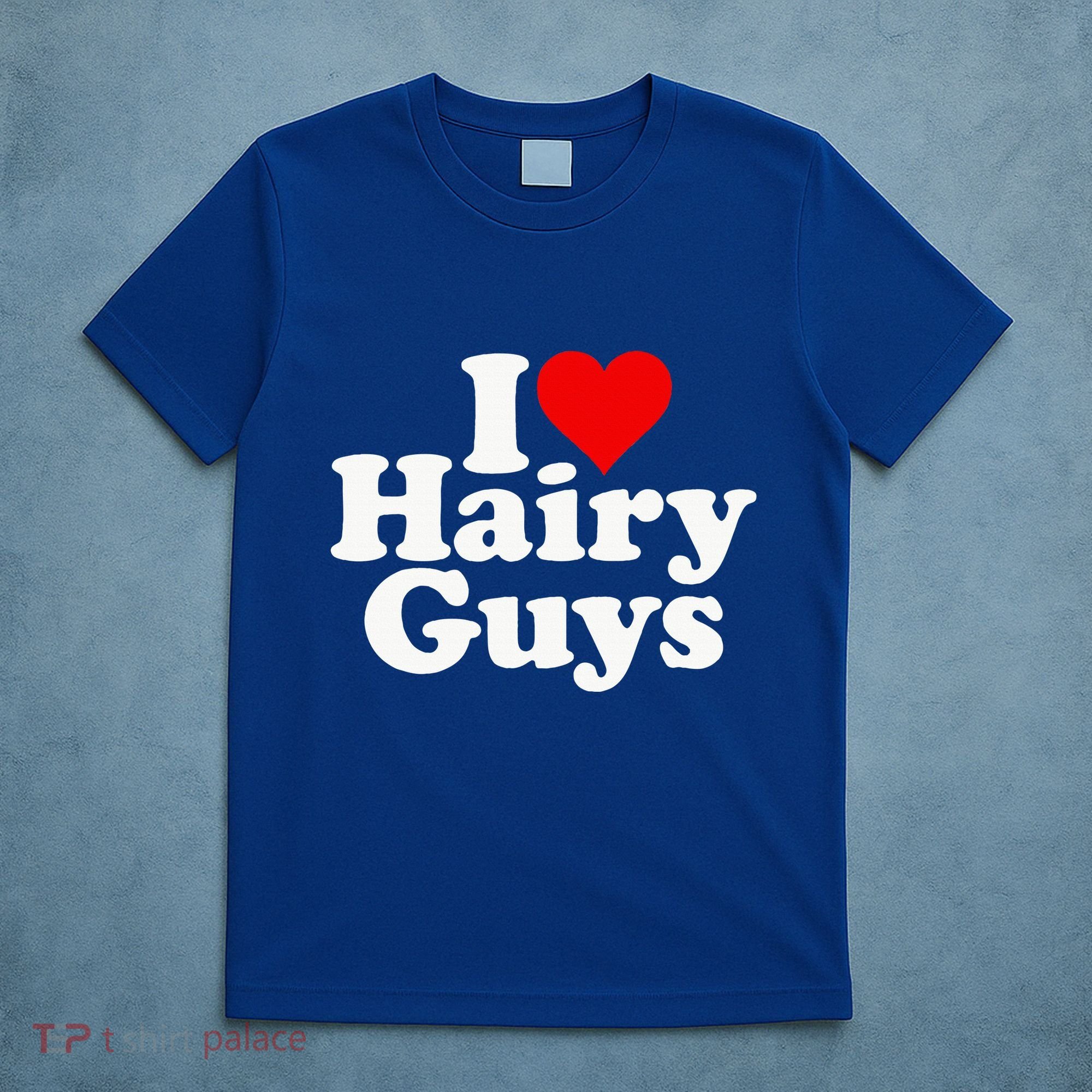 I Love Heart Hairy Guys Man Furry T-Shirt