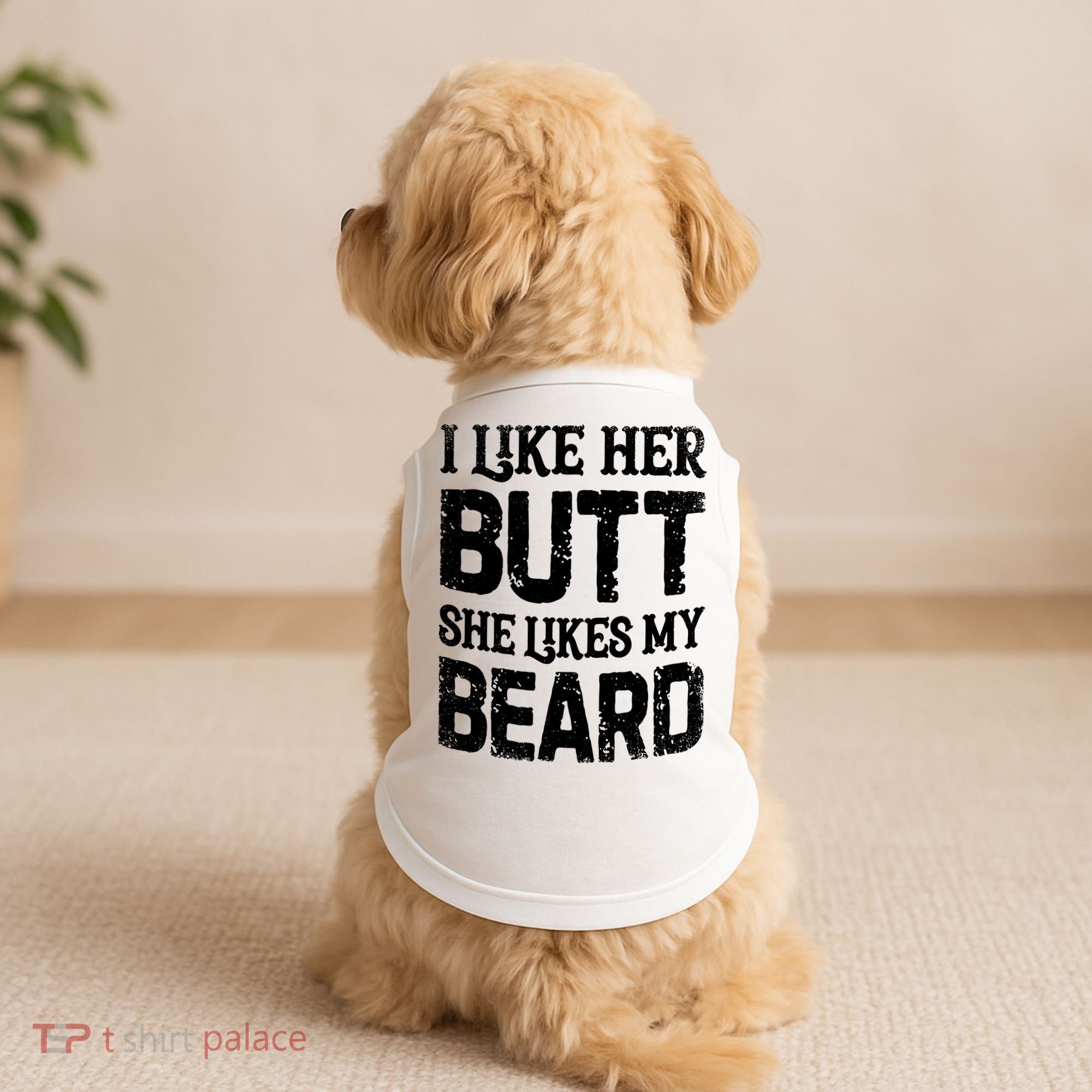I Like Her Butt She Likes My Beard Funny Inappropriate Joke Doggie Tank