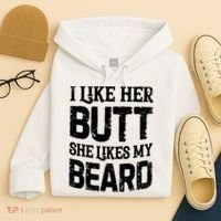 I Like Her Butt She Likes My Beard Funny Inappropriate Joke Hoodie thumb 4