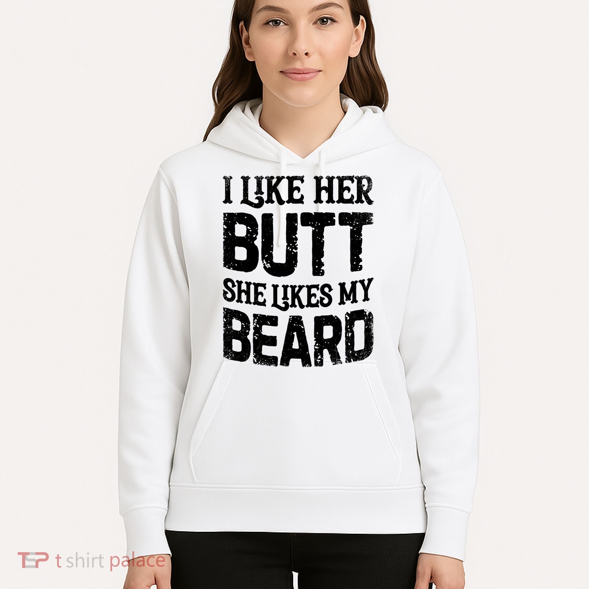 I Like Her Butt She Likes My Beard Funny Inappropriate Joke Hoodie