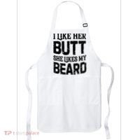 I Like Her Butt She Likes My Beard Funny Inappropriate Joke Apron thumb 0