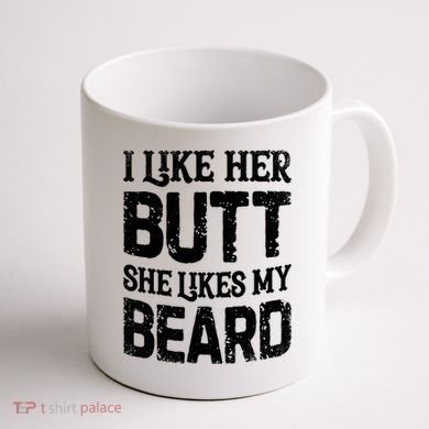 I Like Her Butt She Likes My Beard Funny Inappropriate Joke Coffee Mug back