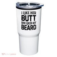 I Like Her Butt She Likes My Beard Funny Inappropriate Joke Tumbler thumb 0