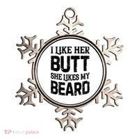 I Like Her Butt She Likes My Beard Funny Inappropriate Joke Ornament thumb 0
