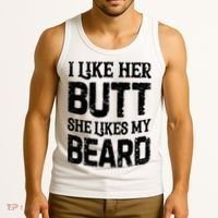 I Like Her Butt She Likes My Beard Funny Inappropriate Joke Tank Top thumb 3