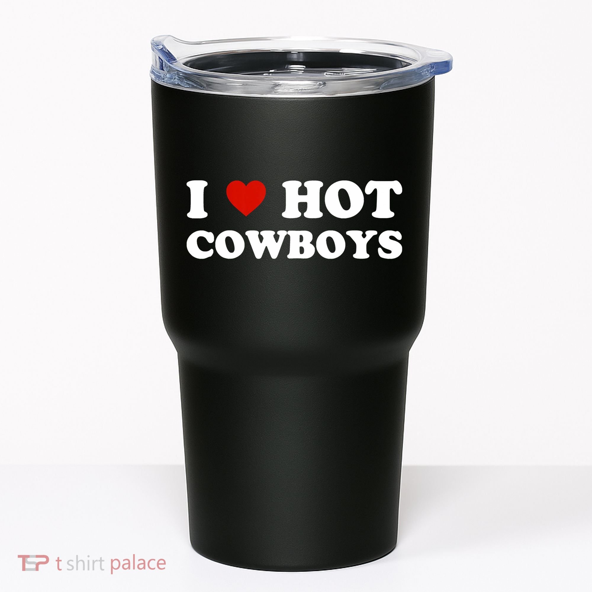 I Love Hot Cowboys Tumbler