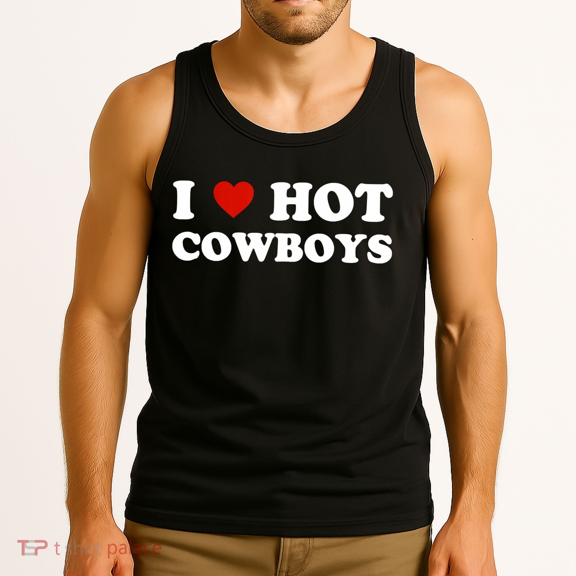 I Love Hot Cowboys Tank Top