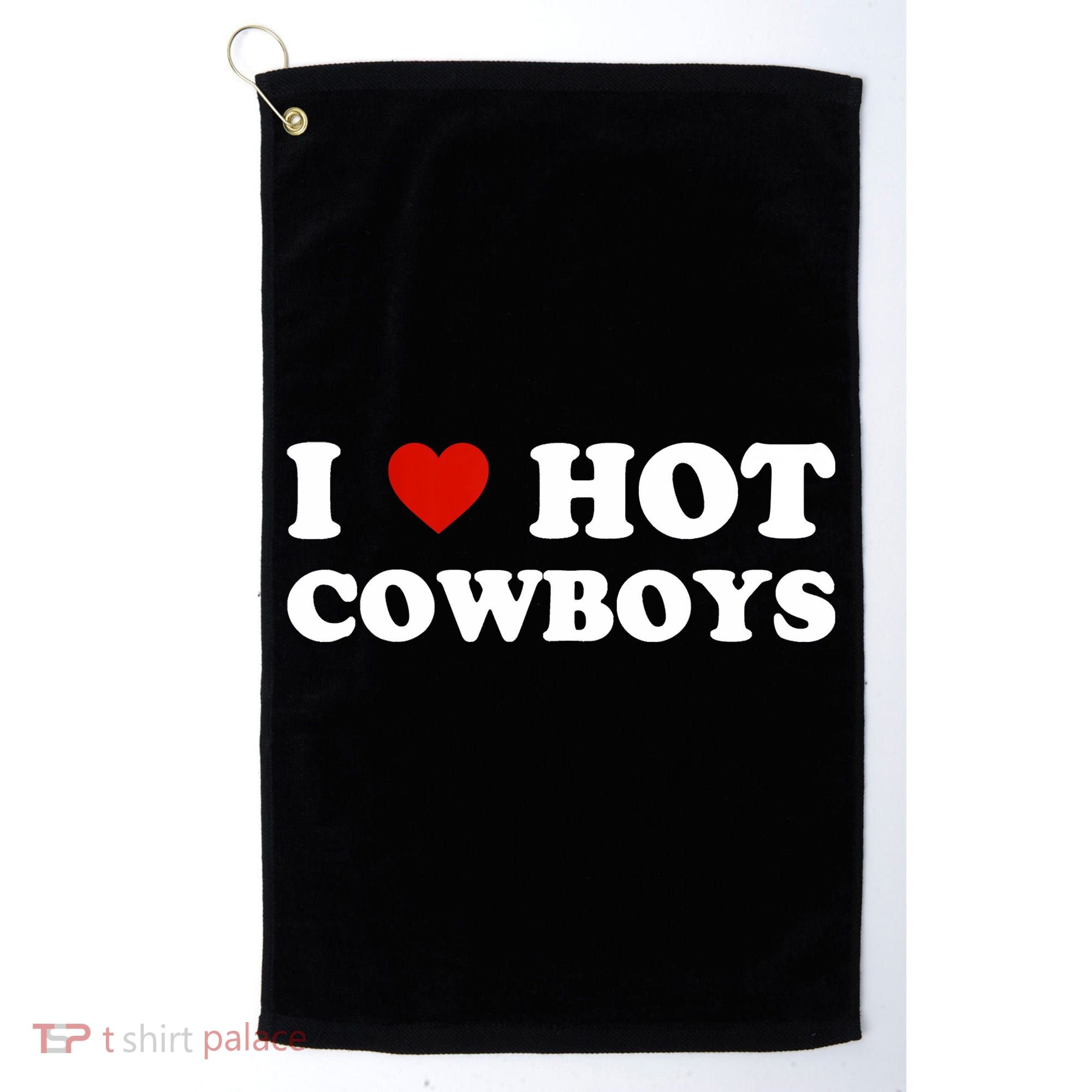 I Love Hot Cowboys Golf Towel